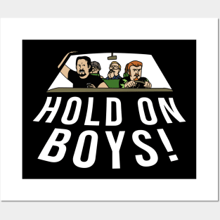 Hold On Boys Trailer Park Boys Design Posters and Art